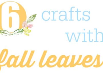 6 crafts with fall leaves