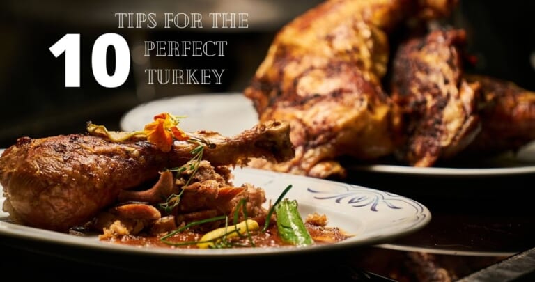 Top 10 Tips for the Perfect Turkey
