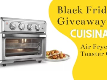 #2 Black Friday Giveaway | Cuisinart Air Fryer Toaster Oven