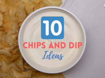 10 Chips and Dip Ideas for National Chips and Dip Day