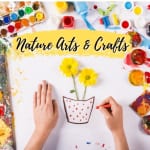 10 Nature Arts & Crafts Projects For Kids