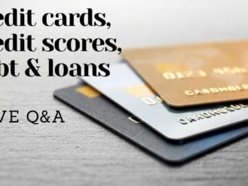 Monday Night | Credit Cards, Scores, Debts & Loans + Live Q&A