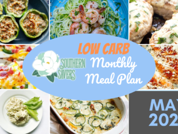 Southern Savers FREE May 2022 LOW CARB Monthly Meal Plan