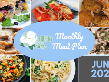 Southern Savers FREE June 2022 Monthly Meal Plan