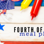 Menu Plans: A Celebration of the Fourth of July