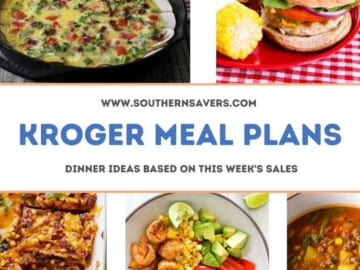 Kroger Meal Plans: Dinner Ideas Based on Sales Starting 9/7