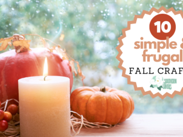 10 Simple & Frugal Fall Crafts