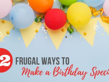12 Frugal Ways to Make a Birthday Special