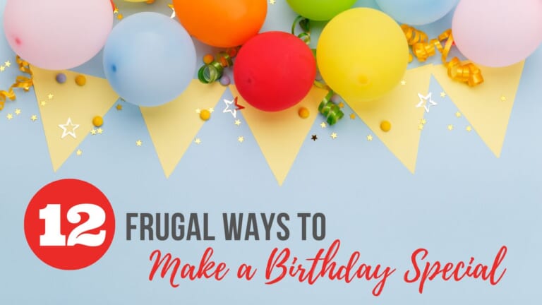 12 Frugal Ways to Make a Birthday Special