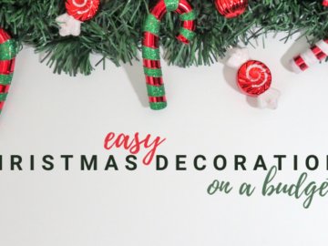 Easy Christmas Decorations on a Budget