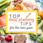 Top Meal Planning Tips for the New Year