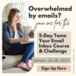 Join me for the 5-Day Tame Your Email Inbox Challenge (starts Monday!)