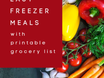 Easy Freezer Meals With Printable Grocery List