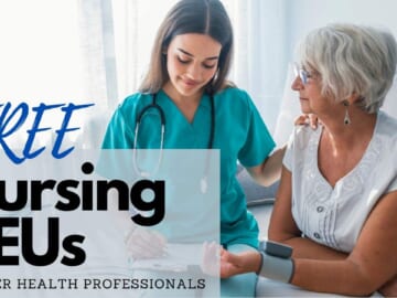 230+ Free Nursing CEUs & Other Health Professionals