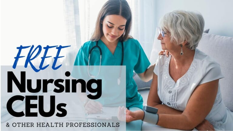 230+ Free Nursing CEUs & Other Health Professionals