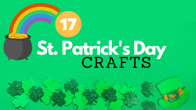 17 Fun St. Patrick’s Day Crafts