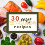 30 Easy Whole30 Recipes for the Whole Family