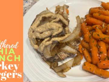 Low Carb Smothered Chia Ranch Turkey Burgers