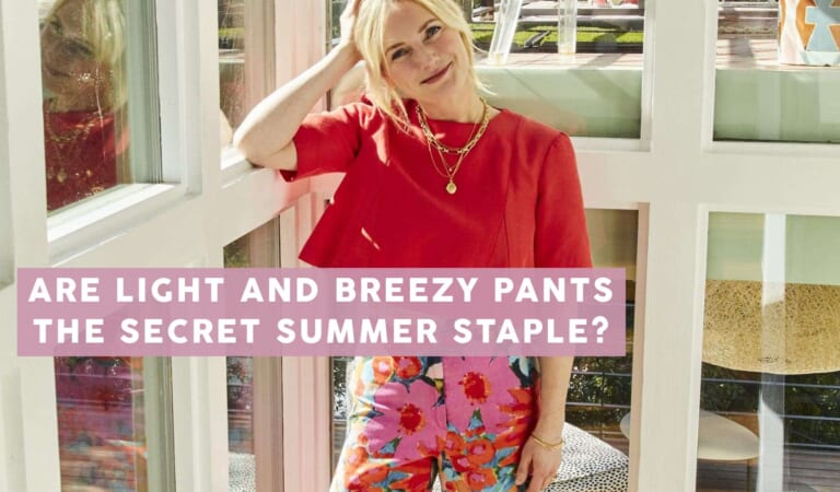 We All Needed Lightweight, Comfy Summer Pants And Found 10 That We Love