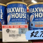 $2.75 Maxwell House Ground Coffee