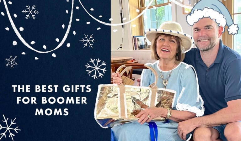 No More Scarves! The Ultimate, Non-Boring Gift Guide For Boomer Moms And Grandmothers (Sourced From The Woman Who Knows :))