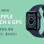 New Apple Watch Series 6 (GPS) $200 (reg. $400)