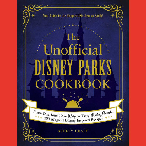 The Unofficial Disney Parks Cookbook $11.99 (Reg. $22)