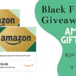 Black Friday Giveaway #1 | $50 Amazon Gift Card (2) Winners
