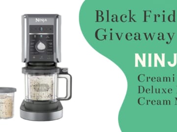 Black Friday Giveaway #4 | Ninja Creami Deluxe (1) Winner