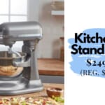 KitchenAid Bowl-Lift Stand Mixer Just $249.99 (Reg. $449)