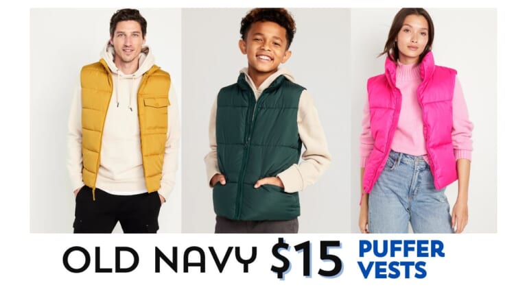 Old Navy Puffer Vests | $15 for Adults, $14 for Kids