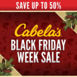 Up to 50% off Black Friday week at Cabela’s!