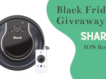 Black Friday Giveaway #8 | Shark ION Robot Vacuum