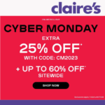 Claire’s CYBER MONDAY! EXTRA 25% OFF WITH CODE + Online Exclusive 60% OFF Cyber Monday Doorbusters!