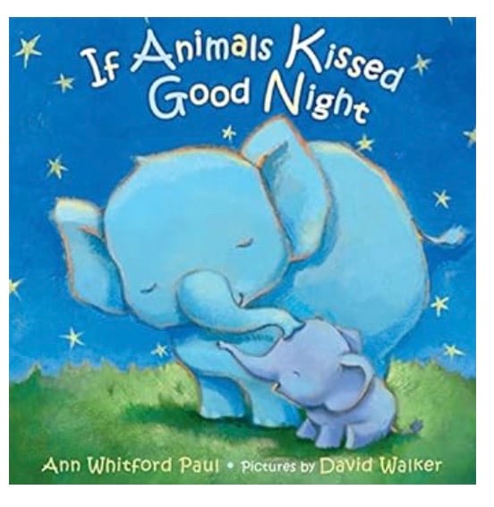 If Animals Kissed Good Night 