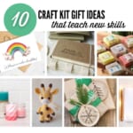 10 Crafting Gift Ideas For Teens & Adults