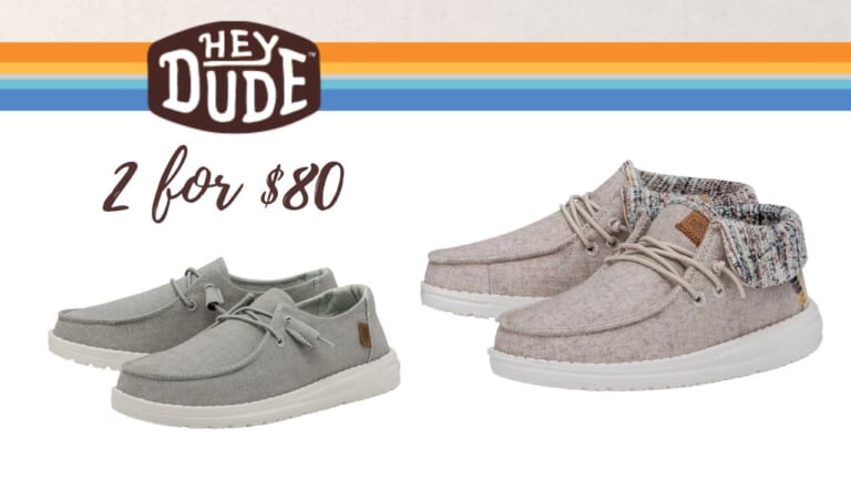 Hey Dude Shoes | 2 Pairs for $80 | Ends Today!