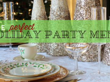 The Perfect Holiday Party Menu