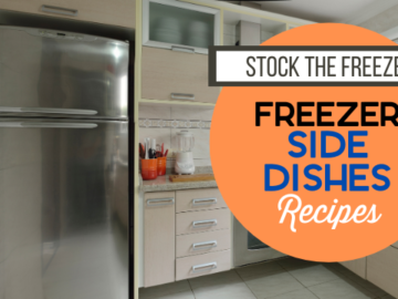 Stock the Freezer: Freezer Side Dishes (with Shopping List!)