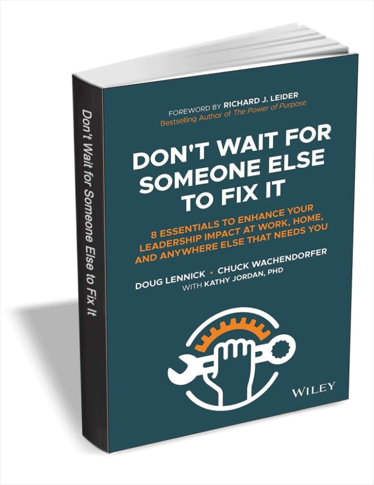 "Don't Wait for Someone Else to Fix It: 8 Essentials to Enhance Your Leadership Impact" eBook for free