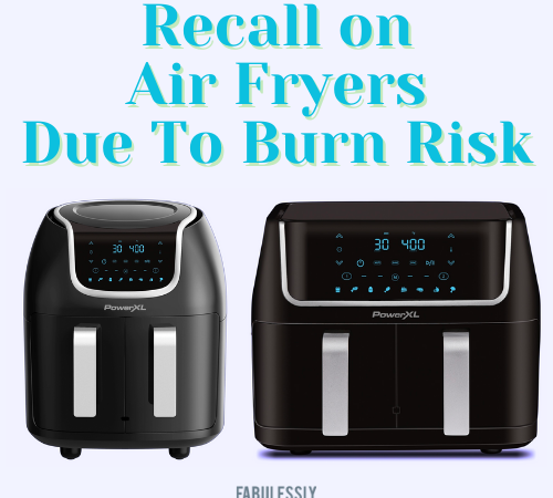 Recall on PowerXL DUAF-10 and DUAF-005 Vortex Dual-Basket Air Fryers. Here Are the Details!