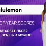 Lululemon End-of-Year Scores | Grab Them Quick!