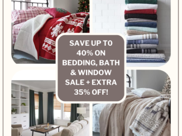 2 Days Only! Save up t0 40% on Bedding, Bath & Window Sale + extra 35% off!