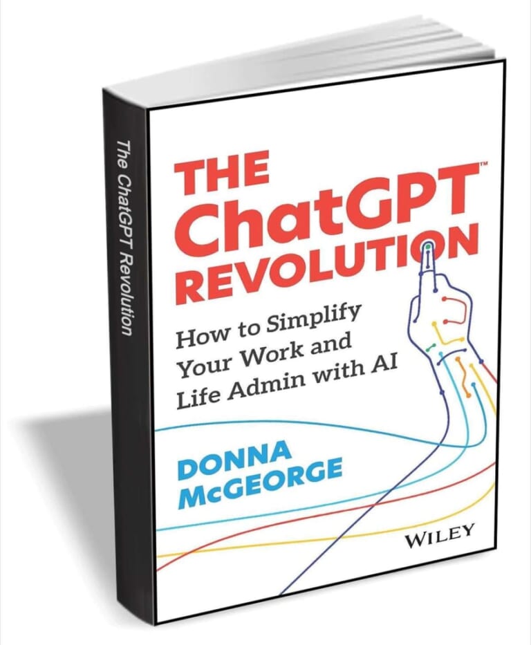 The ChatGPT Revolution: How to Simplify Your Work and Life Admin with AI eBook: Free