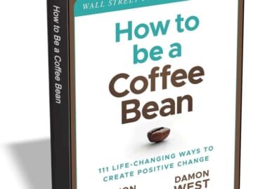 How to be a Coffee Bean: 111 Life-Changing Ways to Create Positive Change eBook: Free
