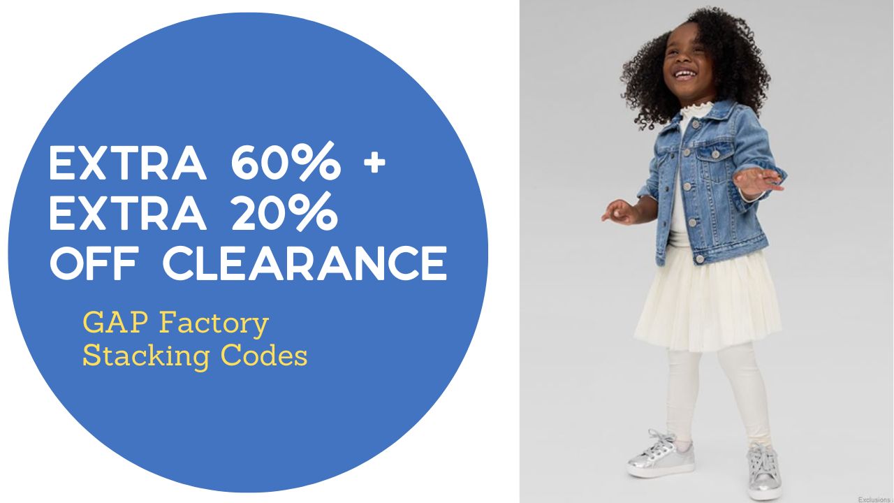 Gap Factory Stacking Codes = Deals up to 85% Off!