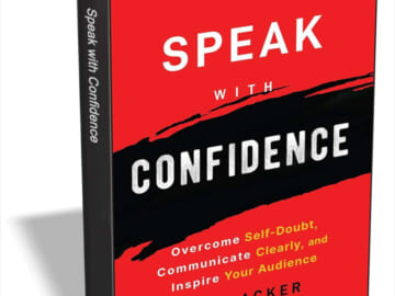 "Speak with Confidence: Overcome Self-Doubt, Communicate Clearly, and Inspire Your Audience" eBook for free