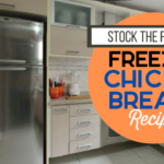 Stock the Freezer: Freezer Chicken Breast Recipes