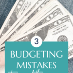 3 Budgeting Mistakes to Avoid this Year