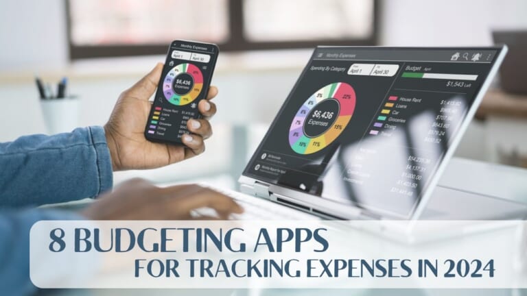 8 Budgeting Apps For Tracking Expenses In 2024
